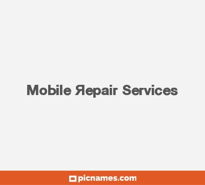 Mobile Repair Services